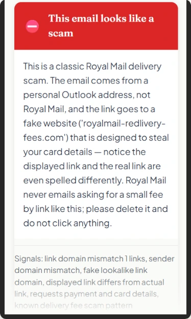 Tuno's answer, headed in red: This email looks like a scam. It explains that the email claims to be from Royal Mail but comes from a personal Outlook address, that the link goes to a fake website built to take card details, and that it should be deleted without clicking anything.